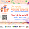 TCE-PB sediará I Oficina de Boas Práticas em Primeira Infância nos dias 9 e 10 de abril