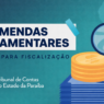 TCE-PB orienta Assembleia Legislativa e Câmaras Municipais a adequar regras sobre emendas parlamentares